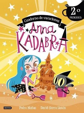 ANNA KADABRA.CUADERNO DE VACACIONES. 2º DE PRIMARIA | 9788408253433 | MAÑAS,PEDRO | Llibreria Geli - Llibreria Online de Girona - Comprar llibres en català i castellà