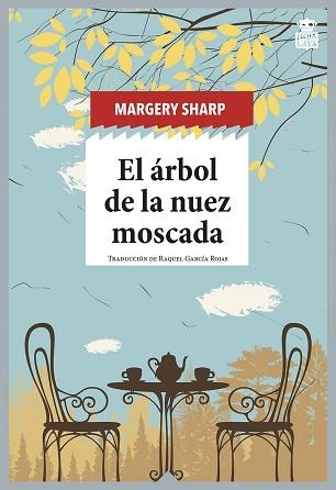 EL ÁRBOL DE LA NUEZ MOSCADA | 9788418918087 | SHARP,MARGERY | Llibreria Geli - Llibreria Online de Girona - Comprar llibres en català i castellà