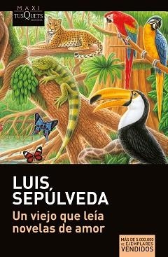 UN VIEJO QUE LEÍA NOVELAS DE AMOR | 9788411071123 | SEPÚLVEDA,LUIS | Llibreria Geli - Llibreria Online de Girona - Comprar llibres en català i castellà