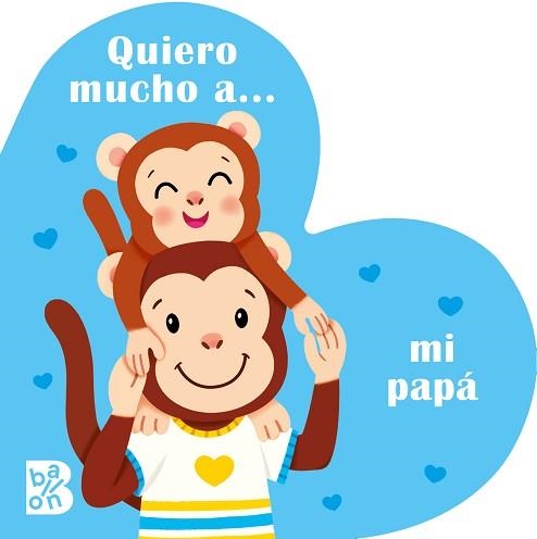 QUIERO MUCHO A? MI PAPÁ | 9789403227580 | BALLON | Llibreria Geli - Llibreria Online de Girona - Comprar llibres en català i castellà