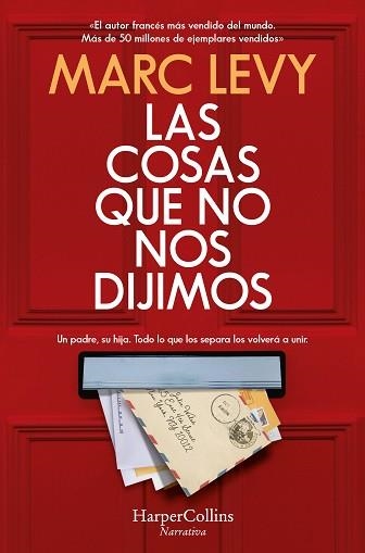 LAS COSAS QUE NO NOS DIJIMOS | 9788418623479 | LEVY,MARC | Libreria Geli - Librería Online de Girona - Comprar libros en catalán y castellano