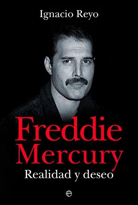 FREDDIE MERCURY.REALIDAD Y DESEO | 9788413843360 | REYO,IGNACIO | Llibreria Geli - Llibreria Online de Girona - Comprar llibres en català i castellà