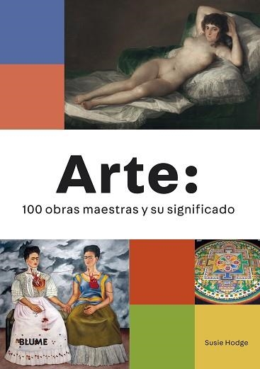 ARTE.100 OBRAS MAESTRAS Y SU SIGNIFICADO | 9788418725609 | HODGE,SUSIE | Llibreria Geli - Llibreria Online de Girona - Comprar llibres en català i castellà