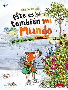 ESTE ES TAMBIÉN MI MUNDO | 9788412311693 | RAIDT,GERDA | Llibreria Geli - Llibreria Online de Girona - Comprar llibres en català i castellà