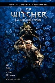 THE WITCHER DE ANDRZEJ SAPKOWSKI.EL ÚLTIMO DESEO-1.LA SEMILLA DE LA VERDAD | 9788467951554 | BARTOZ SZTYBOR/AMAD MIR/HAMIDREZA SHEYKH | Llibreria Geli - Llibreria Online de Girona - Comprar llibres en català i castellà