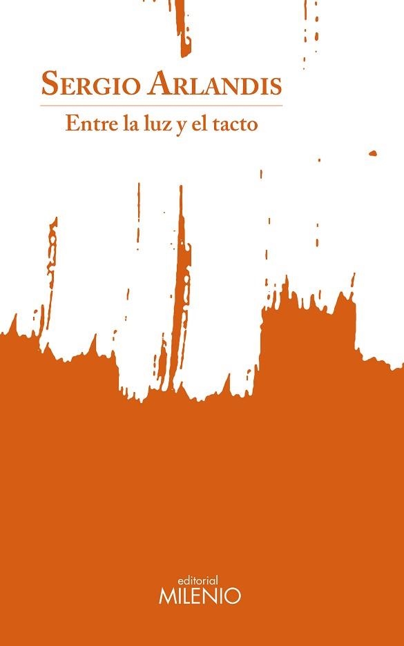 ENTRE LA LUZ Y EL TACTO | 9788497439633 | ARLANDIS LÓPEZ,SERGIO | Llibreria Geli - Llibreria Online de Girona - Comprar llibres en català i castellà