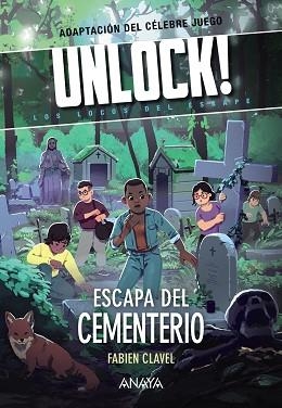 UNLOCK!ESCAPA DEL CEMENTERIO.LOS LOCOS DEL ESCAPE | 9788469891377 | CLAVEL,FABIEN | Libreria Geli - Librería Online de Girona - Comprar libros en catalán y castellano