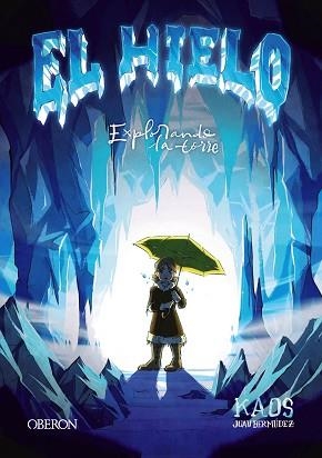 EL HIELO.EXPLORANDO LA TORRE | 9788441545939 | BERMÚDEZ ROMERO,JUAN | Llibreria Geli - Llibreria Online de Girona - Comprar llibres en català i castellà