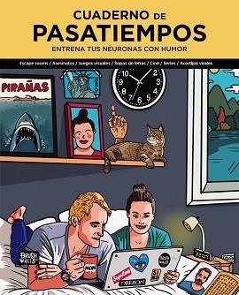 CUADERNO DE PASATIEMPOS.ENTRENA TUS NEURONAS CON HUMOR | 9788441545588 | WILLIS,BRUSH | Llibreria Geli - Llibreria Online de Girona - Comprar llibres en català i castellà