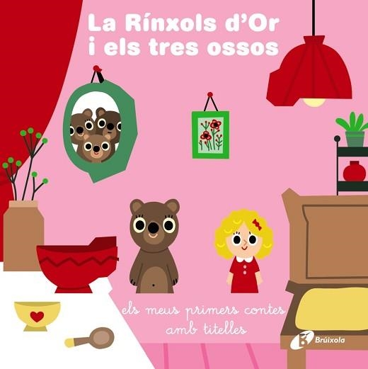 LA RÍNXOLS D'OR I ELS TRES OSSOS.ELS MEUS PRIMERS CONTES AMB TITELLES | 9788413491455 | A.A.V.V. | Llibreria Geli - Llibreria Online de Girona - Comprar llibres en català i castellà