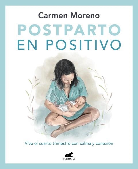 POSTPARTO EN POSITIVO:VIVE EL CUARTO TRIMESTRE CON CALMA Y CONEXIÓN | 9788418620546 | MORENO,CARMEN | Libreria Geli - Librería Online de Girona - Comprar libros en catalán y castellano