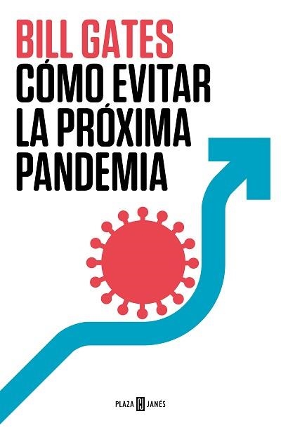 CÓMO EVITAR LA PRÓXIMA PANDEMIA | 9788401029608 | GATES,BILL | Llibreria Geli - Llibreria Online de Girona - Comprar llibres en català i castellà