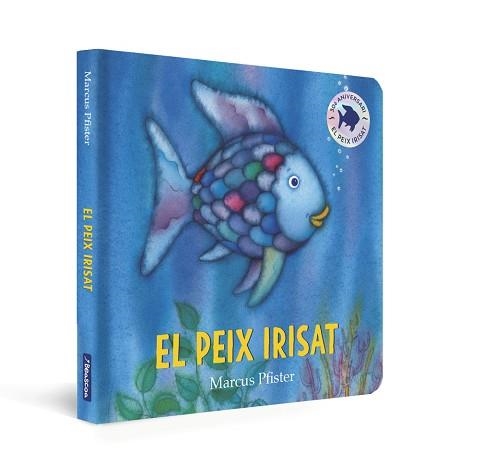 EL PEIX IRISAT. LLIBRE DE CARTRÓ (MANS PETITONES) | 9788448860264 | PFISTER, MARCUS | Llibreria Geli - Llibreria Online de Girona - Comprar llibres en català i castellà