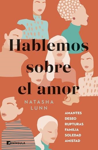 HABLEMOS SOBRE EL AMOR.AMANTES, DESEO, RUPTURAS, FAMILIA, SOLEDAD, AMISTAD | 9788411000741 | LUNN,NATASHA | Llibreria Geli - Llibreria Online de Girona - Comprar llibres en català i castellà