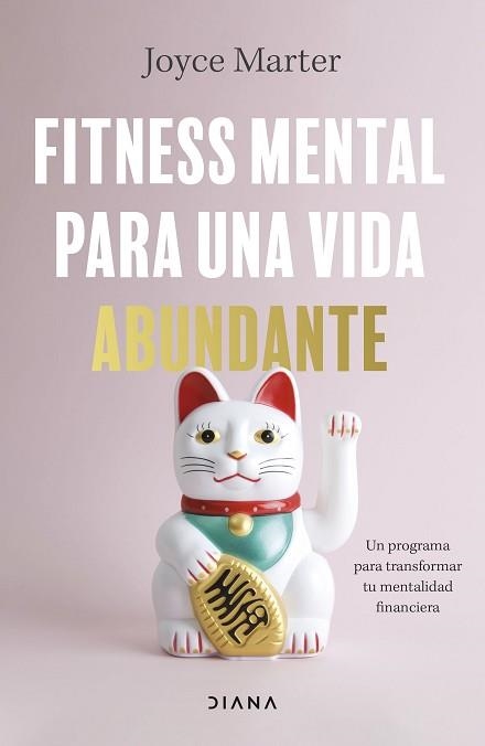 FITNESS MENTAL PARA UNA VIDA ABUNDANTE.UN PROGRAMA PARA TRANSFORMAR TU MENTALIDAD FINANCIERA | 9788411190091 | MARTER,JOYCE | Llibreria Geli - Llibreria Online de Girona - Comprar llibres en català i castellà