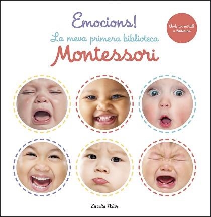 EMOCIONS! LA MEVA PRIMERA BIBLIOTECA MONTESSORI | 9788413890388 | AA. VV. | Libreria Geli - Librería Online de Girona - Comprar libros en catalán y castellano