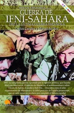 BREVE HISTORIA DE LA GUERRA DE IFNI-SÁHARA(NUEVA EDICIÓN COLOR) | 9788413052694 | CANALES TORRES,CARLOS/DEL REY VICENTE,MIGUEL | Llibreria Geli - Llibreria Online de Girona - Comprar llibres en català i castellà