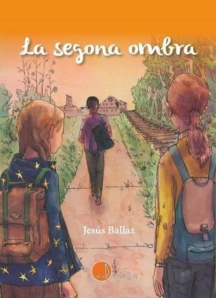 LA SEGONA OMBRA | 9788412391251 | BALLAZ, JESÚS | Llibreria Geli - Llibreria Online de Girona - Comprar llibres en català i castellà