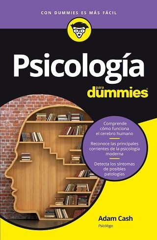 PSICOLOGÍA PARA DUMMIES | 9788432903120 | CASH,ADAM | Llibreria Geli - Llibreria Online de Girona - Comprar llibres en català i castellà