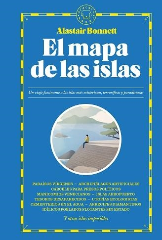 FUERA DEL MAPA.UN VIAJE FASCINANTE A LAS ISLAS MÁS MISTERIOSAS,TERRORÍFICAS Y PARADISÍACAS | 9788419172105 | BONNETT,ALASTAIR | Llibreria Geli - Llibreria Online de Girona - Comprar llibres en català i castellà