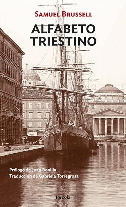 ALFABETO TRIESTINO | 9788417425104 | BRUSSELL,SAMUEL | Llibreria Geli - Llibreria Online de Girona - Comprar llibres en català i castellà