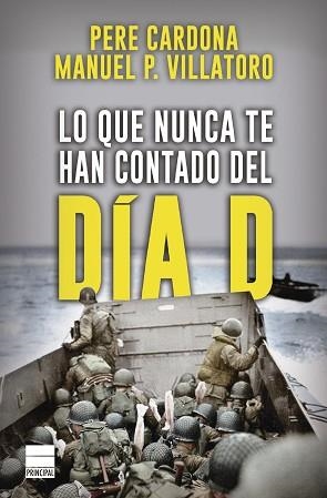 LO QUE NUNCA TE HAN CONTADO DEL DÍA D | 9788418216480 | CARDONA,PERE/VILLATORO,MANUEL | Llibreria Geli - Llibreria Online de Girona - Comprar llibres en català i castellà