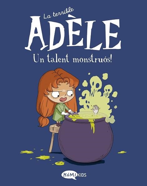 UN TALENT MONSTRUÓS! (LA TERRIBLE ADÈLE-6) | 9788419183019 | MR TAN | Llibreria Geli - Llibreria Online de Girona - Comprar llibres en català i castellà