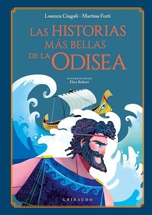 LAS HISTORIAS MÁS BELLAS DE LA ODISEA | 9788412394085 | CINGOLI,LORENZA/FORTI,MARTINA | Llibreria Geli - Llibreria Online de Girona - Comprar llibres en català i castellà