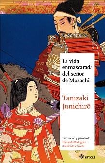 LA VIDA ENMASCARADA DEL SEÑOR DE MUSASHI | 9788494465857 | TANIZAKI,JUNICHIRO | Llibreria Geli - Llibreria Online de Girona - Comprar llibres en català i castellà