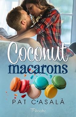 COCONUT MACARONS | 9788418491962 | CASALÀ,PAT | Llibreria Geli - Llibreria Online de Girona - Comprar llibres en català i castellà