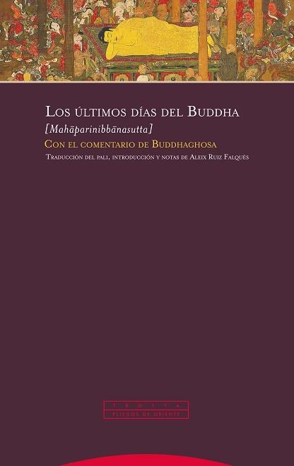 LOS ÚLTIMOS DÍAS DEL BUDDHA (COMENTARIOS DE BUDDHAGHOSA) | 9788413640655 | ANÒNIM | Llibreria Geli - Llibreria Online de Girona - Comprar llibres en català i castellà