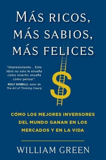 MÁS RICOS,MÁS SABIOS,MÁS FELICES | 9788412432916 | GREEN,WILLIAM | Llibreria Geli - Llibreria Online de Girona - Comprar llibres en català i castellà