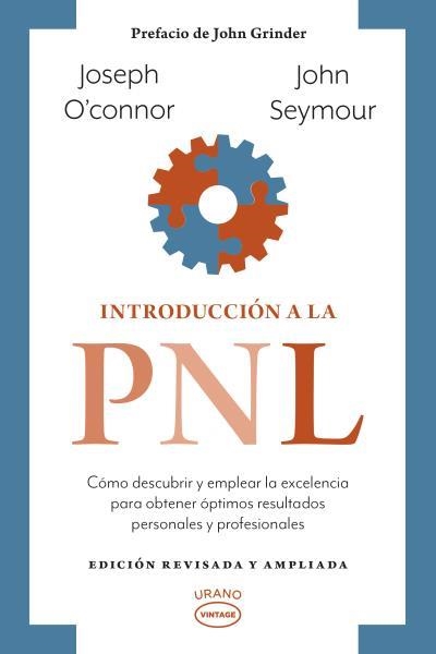 INTRODUCCIÓN A LA PNL(EDICIÓN REVISADA) | 9788417694531 | SEYMOUR,JOHN/O'CONNOR,JOSEPH | Llibreria Geli - Llibreria Online de Girona - Comprar llibres en català i castellà