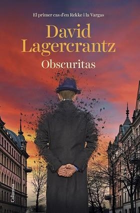 OBSCURITAS.EL PRIMER CAS D'EN REKKE I LA VARGAS | 9788466429177 | LAGERCRANTZ,DAVID | Llibreria Geli - Llibreria Online de Girona - Comprar llibres en català i castellà