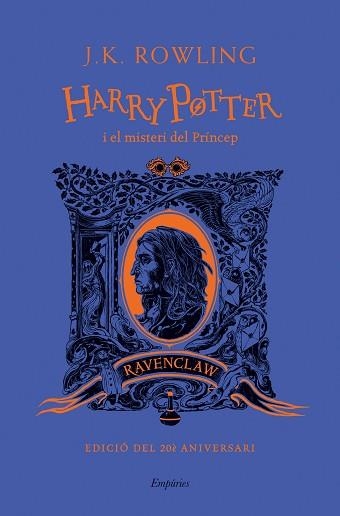 HARRY POTTER I EL MISTERI DEL PRÍNCEP(RAVENCLAW) | 9788418833489 | ROWLING,J.K. | Llibreria Geli - Llibreria Online de Girona - Comprar llibres en català i castellà