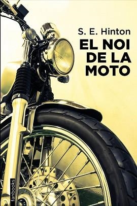 EL NOI DE LA MOTO | 9788418327896 | HINTON,S. E. | Llibreria Geli - Llibreria Online de Girona - Comprar llibres en català i castellà