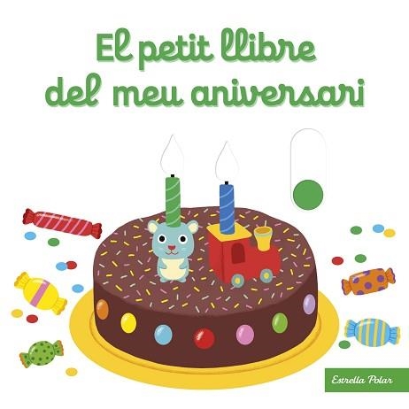 EL PETIT LLIBRE DEL MEU ANIVERSARI | 9788413890432 | CHOUX,NATHALIE | Llibreria Geli - Llibreria Online de Girona - Comprar llibres en català i castellà