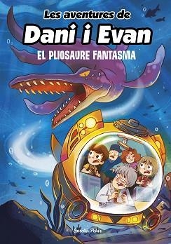 LES AVENTURES DE DANI I EVAN-6.EL PLIOSAURE FANTASMA | 9788413893051 |   | Libreria Geli - Librería Online de Girona - Comprar libros en catalán y castellano