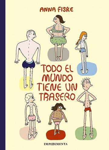 TODO EL MUNDO TIENE UN TRASERO | 9788418668425 | FISKE, ANNA | Llibreria Geli - Llibreria Online de Girona - Comprar llibres en català i castellà