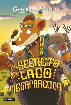 EL SECRETO DEL LAGO DESAPARECIDO | 9788408155454 | G.STILTON | Llibreria Geli - Llibreria Online de Girona - Comprar llibres en català i castellà