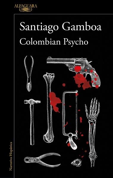 COLOMBIAN PSYCHO | 9788420461380 | GAMBOA, SANTIAGO | Llibreria Geli - Llibreria Online de Girona - Comprar llibres en català i castellà