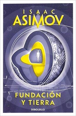 FUNDACIÓN Y TIERRA (CICLO DE LA FUNDACIÓN 7) | 9788497599221 | ASIMOV, ISAAC | Llibreria Geli - Llibreria Online de Girona - Comprar llibres en català i castellà