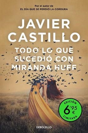 TODO LO QUE SUCEDIÓ CON MIRANDA HUFF (EDICIÓN LIMITADA A PRECIO ESPECIAL) | 9788466359665 | CASTILLO, JAVIER | Llibreria Geli - Llibreria Online de Girona - Comprar llibres en català i castellà