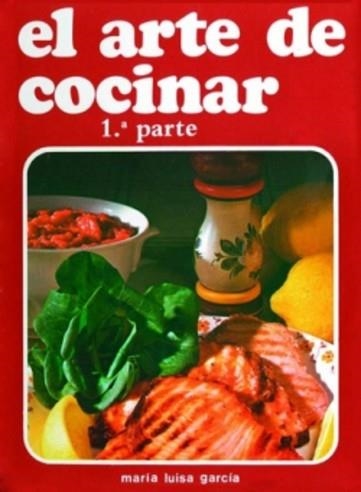 EL ARTE DE COCINAR.PRIMERA PARTE | 9788412463255 | GARCÍA SÁNCHEZ, MARÍA LUISA | Llibreria Geli - Llibreria Online de Girona - Comprar llibres en català i castellà