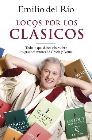 LOCOS POR LOS CLÁSICOS | 9788467061963 | RÍO,EMILIO DEL | Llibreria Geli - Llibreria Online de Girona - Comprar llibres en català i castellà