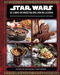 STAR WARS.EL LIBRO DE RECETAS DEL DÍA DE LA VIDA | 9788413423739 |   | Llibreria Geli - Llibreria Online de Girona - Comprar llibres en català i castellà