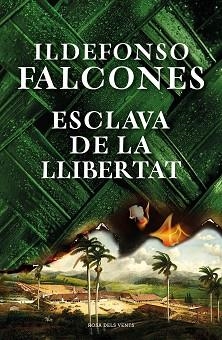 ESCLAVA DE LA LLIBERTAT | 9788418062049 | FALCONES,ILDEFONSO | Llibreria Geli - Llibreria Online de Girona - Comprar llibres en català i castellà