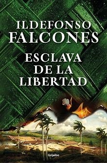 ESCLAVA DE LA LIBERTAD | 9788425361791 | FALCONES,ILDEFONSO | Llibreria Geli - Llibreria Online de Girona - Comprar llibres en català i castellà