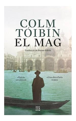 EL MAG | 9788417918675 | TOIBIN,COLM | Llibreria Geli - Llibreria Online de Girona - Comprar llibres en català i castellà