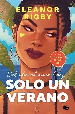 SOLO UN VERANO(DE ARMAS TOMAR-1) | 9788413144498 | RIGBY, ELEANOR | Libreria Geli - Librería Online de Girona - Comprar libros en catalán y castellano